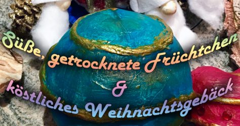 suesse-fruechte+weihnachtsgebaeck