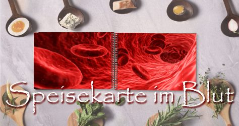 Blutwerte, die Speisekarte im Blut