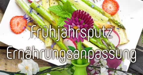 Frühjahrsputz durch Ernährungsanpassung