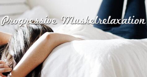 Progressive Muskelrelaxation PMR