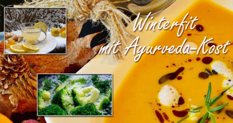 Winterfit mit Ayurveda-Kost