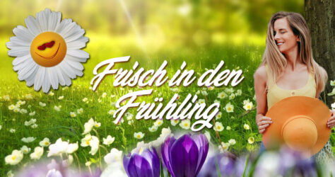 Frisch in den Frühling