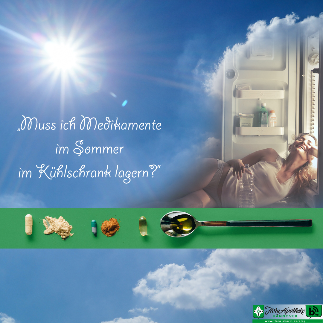 Medikamente im Sommer in den Kühlschrank?