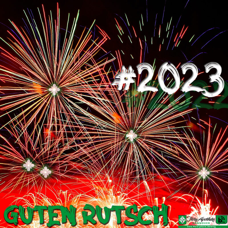 Guten Rutsch ins Jahr 2023 Flora Apotheke Hannover