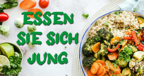 Im Bild liegen verschiedene Gemüse auf einem Tisch um eine Gemüse-Bowl. Zu lesen ist der Schriftzug: 'Essen sie sich jung'
