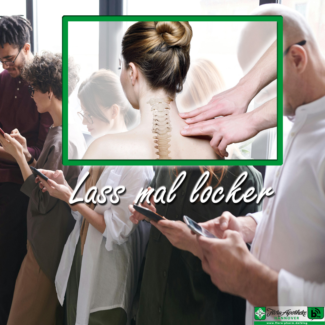 'Lass mal locker' sagt der Text im Bild. Zu seehen sind einige Menschen nebeneinander, die mit gesenktem Kopf auf Ihre Handys schauen. Oben im Bild ist der Nacken einer Frau zu sehen, in den eine Wirbelsäule eingeblendet wurde, um auf den Problembereich der Handyhaltung im Nacken hinzudeuten