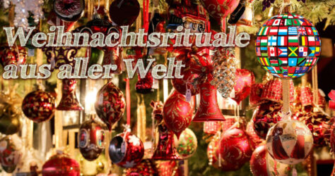 Weihnachtsrituale aus aller Welt, der Text prankt vor einer Ausstellung von Tannenbaumkugeln