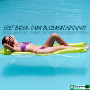 Erst Baden, dann Blasenentzündung ist das Thema des assoziierten Blogbeitrags. Das Bild zeigt eine Frau auf einer Luftmatratze im Pool