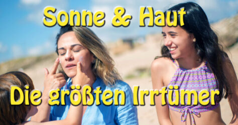 Es geht um die größten Irrttümer in Zusammenhang mit Sonne und Haut. Auf dem Bild sitz ein Mutter mit Ihren Kindern in der Sonne am Strand und der Junior hilft der Mutter beim Eincremen ihres Gesichts